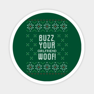 Ugly Christmas - Buzz Your Girlfriend Woof! Magnet